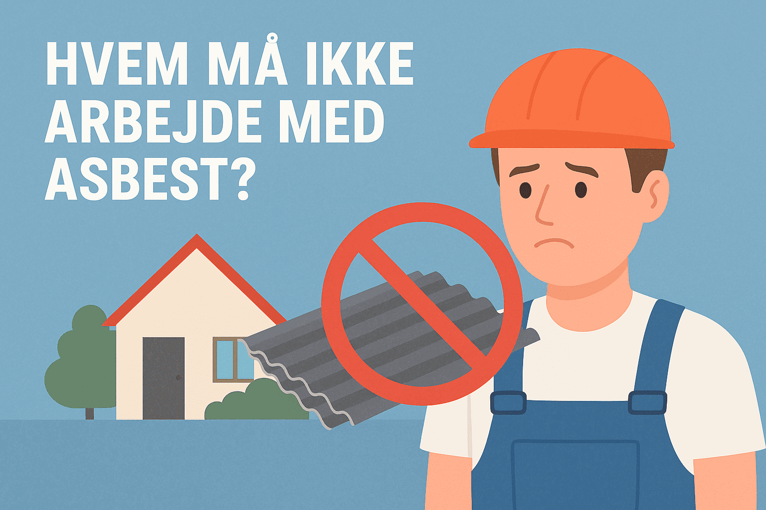 Hvilken håndværker må arbejde med asbest tag i 2025