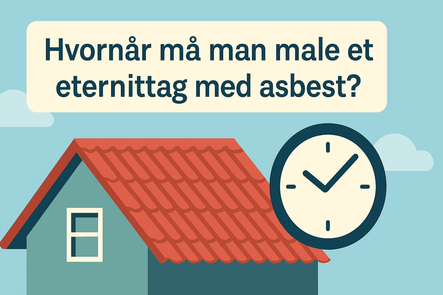 Hvornår må man male et eternittag med asbest